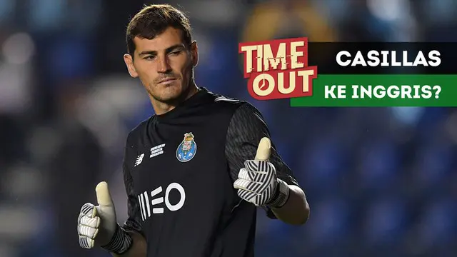 VIDEO: Iker Casillas Akan Bermain di Premier League?