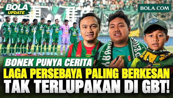 Bonek Punya Cerita! Ungkap Pertandingan Persebaya Paling Berkesan di Gelora Bung Tomo