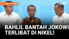 Bahlil Bantah Jokowi Terlibat dalam Penambangan Nikel