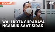 Wali Kota Surabaya Eri Cahyadi Ngamuk