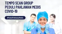 Tempo Scan Group Peduli Pahlawan Medis COVID-19.