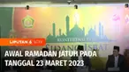Pemerintah melalui Kementerian Agama menetapkan awal Ramadan 1444 Hijriah jatuh pada hari ini, Kamis, 23 maret 2023. Menurut Menteri Agama, Yaqut Cholil Qoumas, keputusan tersebut diambil secara mufakat.