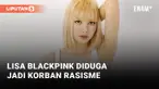 Lisa Blackpink Diduga Alami Rasisme dari Majalah Musik