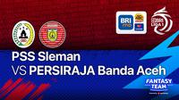 Jadwal Lengkap BRI Liga 1 2021 Jumat, 7 Januari : PSS Sleman Vs Persiraja Banda Aceh