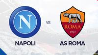 Liga Italia: Napoli Vs AS Roma. (Bola.com/Dody Iryawan)