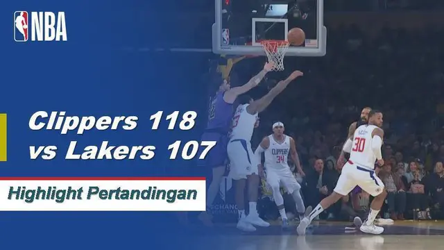 Cuplikan Hasil Pertandingan NBA : Clippers 118 vs Lakers 107
