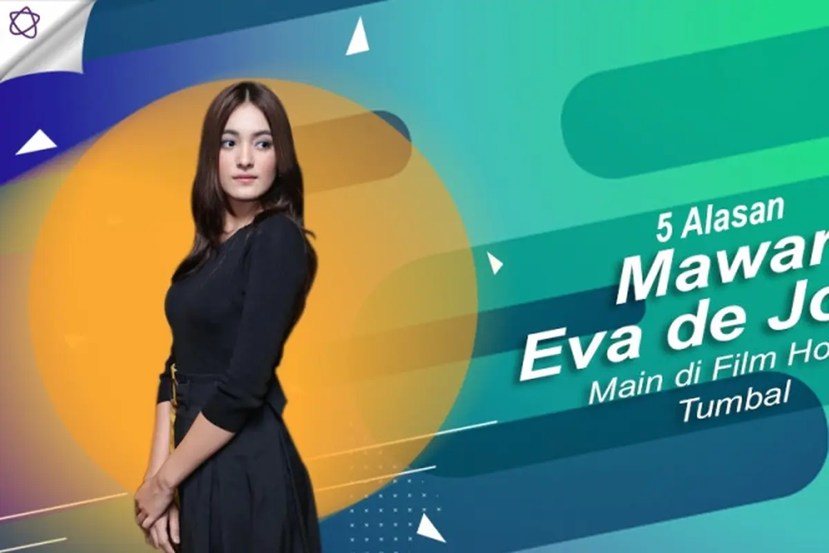 [Bintang] 5 Alasan Mawar Eva de Jongh Main di Film Horor Tumbal