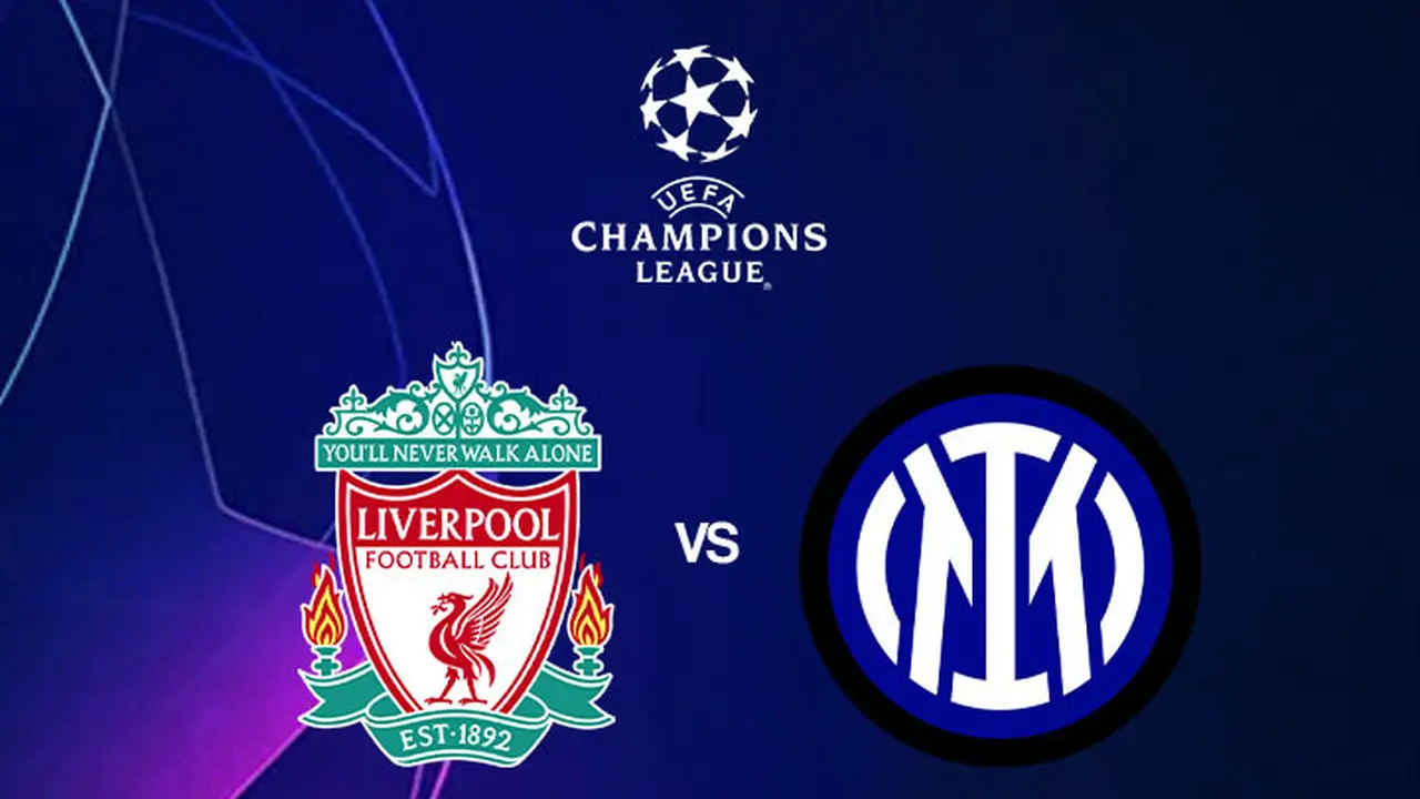 Liga Champions - Liverpool Vs Inter Milan