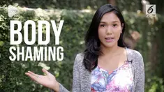 Apa sih body shaming? Apakah komentar soal badan aja? Atau ada yang lain. Nah tonton video ini biar jelas.