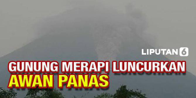VIDEO: Waspada! Gunung Merapi Mulai Luncurkan Awan Panas, Masuk Level Siaga