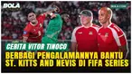 Asisten pelatih Persik, Vitor Tinoco, membantu Timnas Saint Kitts and Nevis di FIFA Series Maret 2026 di SUGBK, Jakarta, dan menilai Timnas Indonesia tampil bagus serta berpotensi berkembang ke level lebih tinggi.