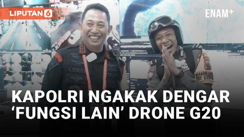 VIDEO: Kapolri Listyo Sigit Tertawa saat Dijelaskan soal Fungsi Lain Drone KTT G20