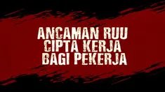 RUU Cipta Kerja dikhawatikan akan mengancam pekerja.
