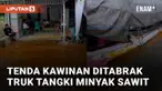 Insiden sebuah truk menabrak tenda kawinan di jalan mengundang perhatian