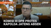 Keras DPR Kapolda Jateng Absen Rapat, Hujan Interupsi "Sesibuk Apa Sih?!"