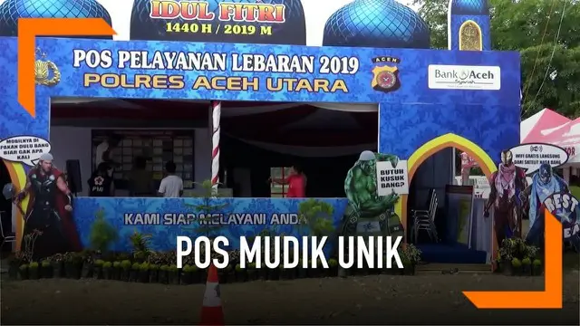 Sebuah pos pemudik di Aceh Utara menampilkan sosok tokoh Avengers: Endgame berpakaian Islami. Tak hanya itu, pos juga menyediakan berbagai fasilitas untuk memanjakan pemudik.