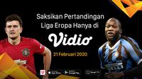 Saksikan Pertandingan UEFA Europa League Babak Penyisihan Grup Hanya di Vidio. sumberfoto: Vidio