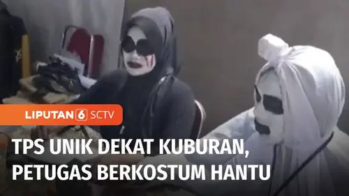 VIDEO: Unik! TPS di Surabaya Didirikan di Tengah Area Kuburan dan Petugasnya Berkostum Hantu