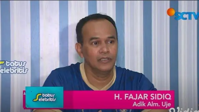 Adik mendiang Uje.