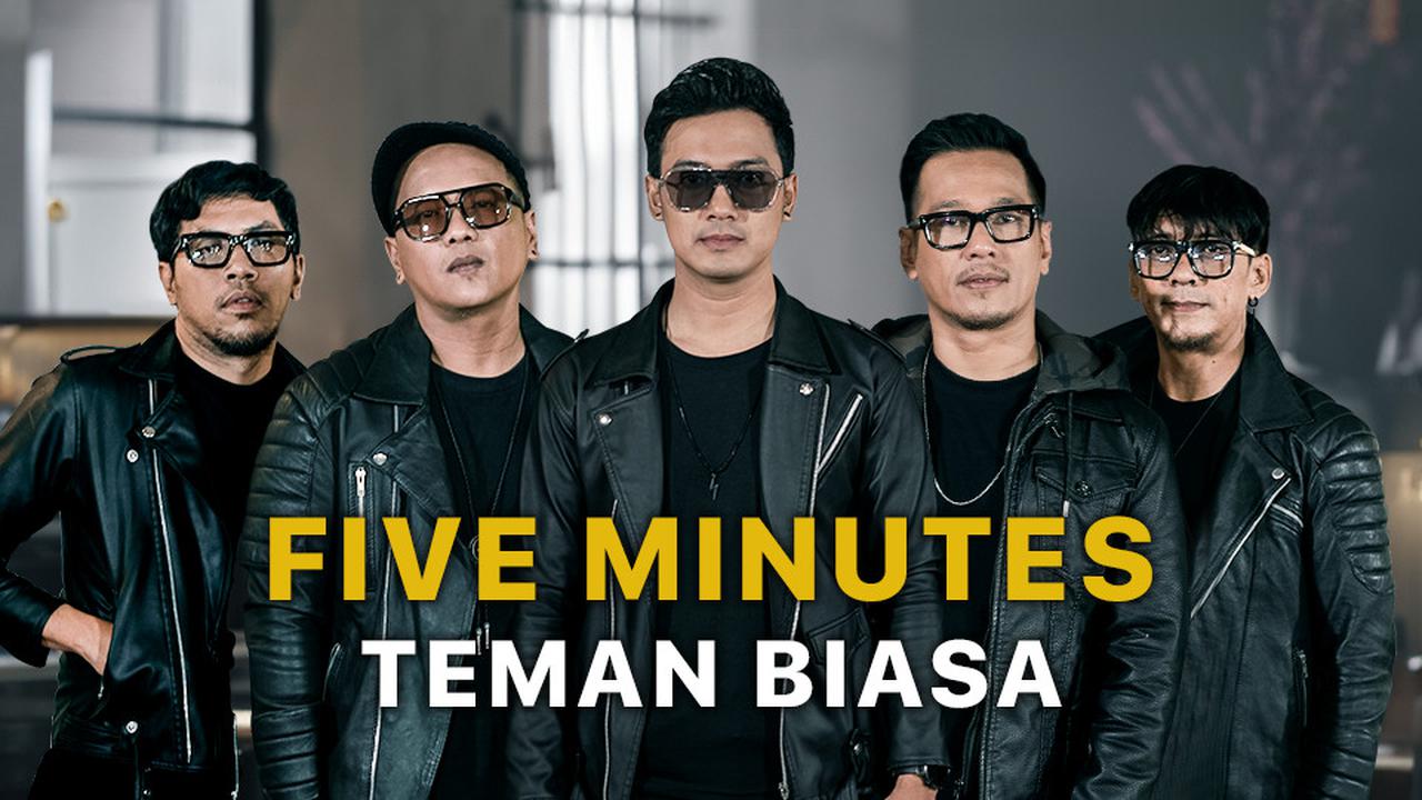 Music Video Five Minutes - Teman Biasa