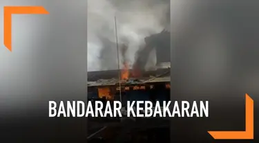 Kebakaran terjadi di Bandara Nabire, Papua. Hingga kini penyebab kebakaran belum diketahui.