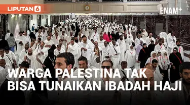 Warga Palestina di Jalur Gaza Tak Bisa Pergi ke Arab Saudi untuk Tunaikan Ibadah Haji karena Perang
