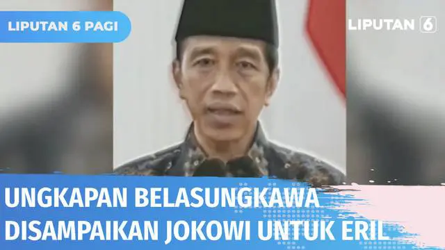 Doa dan ungkapan belasungkawa mengalir kepada Emmeril Kahn Mumtadz, termasuk dari Presiden Jokowi. Jokowi: Saya atas nama pribadi dan negara menyampaikan duka cita yang mendalam atas kepergian Ananda Eril.