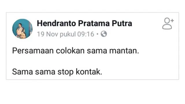 Deretan Status Soal Mantan Pacar, Nyesek tapi Bikin Ketawa Geli