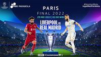 Pertandingan final Liga Champions ini bakal berlangsung Minggu, 29 Mei 2022 dini hari pukul 02:00 WIB. Anda bisa menyaksikannya melalui Nex Parabola secara live dan eksklusif pada channel Champions TV. (Istimewa)