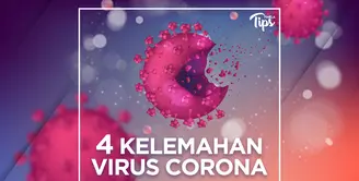 Ini Dia 4 Kelemahan Virus Corona