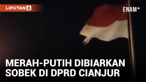 VIDEO: Bendera Merah Putih di Gedung DPRD Cianjur Dibiarkan Berkibar Meski Robek