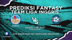 Berita video prediksi fantasy team, Everton vs Chelsea. Chelsea waspadai Richarlison yang mulai membaik