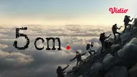 Nonton‌ ‌Film‌ ‌5cm‌ ‌yang‌ ‌Hadir‌ ‌di‌ ‌Vidio. (Sumber : dok. vidio.com)