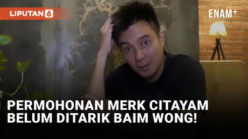 VIDEO: Ternyata Baim Wong Belum Tarik Permohonan Merek Citayam Fashion Week!