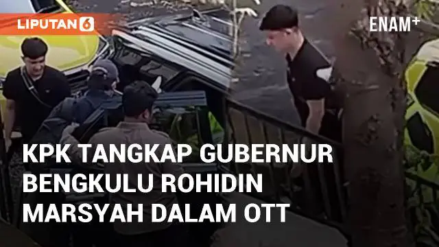 VIDEO: KPK Tangkap Gubernur Bengkulu Rohidin Marsyah Dalam Operasi Tangkap Tangan