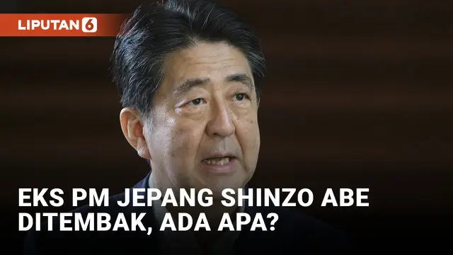 Mantan PM Jepang Shinzo Abe Meninggal Ditembak, Ada Apa?