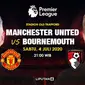 Banner Manchester United vs Bournemouth - Liga Inggris. (Triyasni)