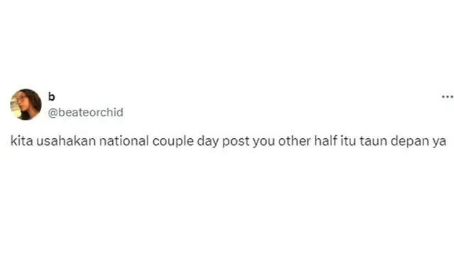 8 Curhatan Netizen Soal 'National Couple Day' Ini Bikin Si Jomblo Senyum Tipis
