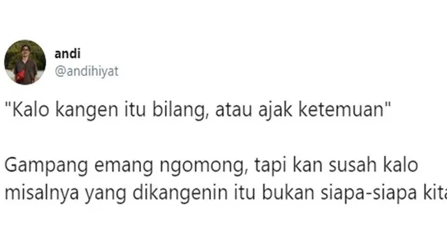 7 Curhatan Netizen saat Kangen dengan Orang Ini Bikin Geleng Kepala