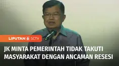 Wakil Presiden ke-10 dan 12, Jusuf Kalla optimistis perekonomian Indonesia akan terus membaik di masa mendatang. Secara khusus, Jusuf Kalla meminta agar pemerintah tidak menakut-nakuti masyarakat dengan ancaman krisis ekonomi dan resesi.
