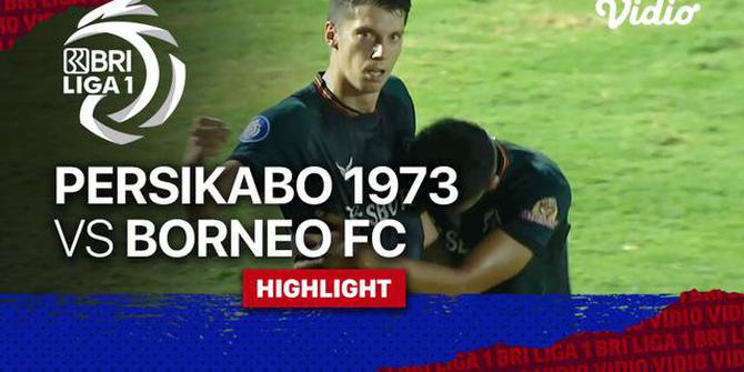 VIDEO: Melihat Tiga Gol yang Tercipta dalam Laga Persikabo 1973 Vs Borneo FC di Pekan Ketujuh BRI Liga 1