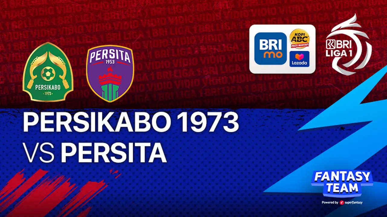 Jadwal BRI Liga 1 Sore Hari Ini : Persikabo 1973 Vs Persita Tangerang di Vidio