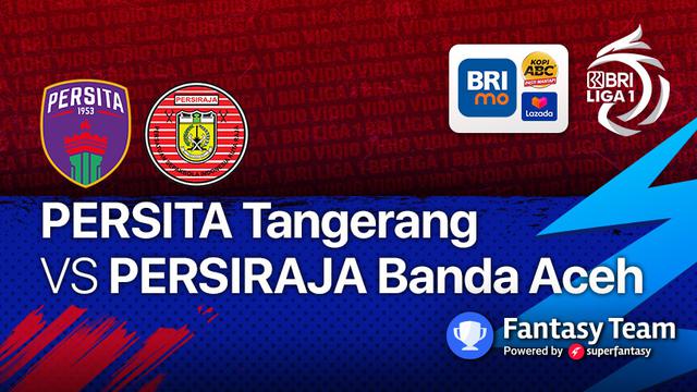 BRI Liga 1 Seri 2 Sabtu, 16 Oktober 2021 : Persita vs Persiraja
