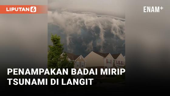 VIDEO: Bikin Merinding! Penampakan Badai Mirip Tsunami di Langit