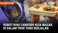 Robot Koki di Truk Ini Bisa Masak BBQ Korea Selama di Perjalanan