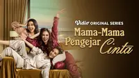 Alasan Nonton Mama-Mama Pengejar Cinta di Vidio, Ketika Cinta Tidak Mengenal Usia