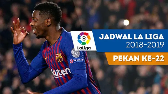 VIDEO: Jadwal La Liga Pekan ke-22, Barcelona Menjamu Valencia di Camp Nou