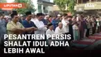 Pesantren Persis di Pasuruan Jawa Timur Shalat Idul Adha Lebih Awal