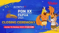 Sedang Berlangsung, Live Streaming Closing Ceremony PON XX Papua Sore Ini. (Sumber : dok. vidio.com)