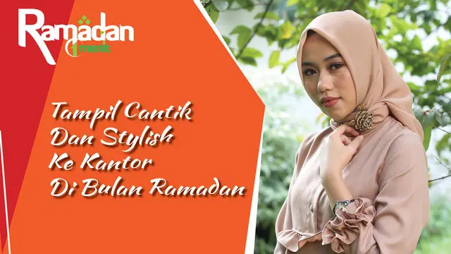 Bulan Ramadan bukan berarti tampil lemas dan lesu. Justru harus tampil cantik dan stylish supaya tambah semangat. Nah berikut tutorial makeup cantik dan stylish untuk ke kantor.
